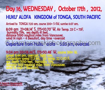 Day 16, WEDNESDAY ,  October 17th ,  2012,   Port of HUKU ALOFA, Tonga, South Pacific
